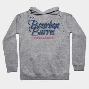 Bourbon Barrel Podcasting Hoodie